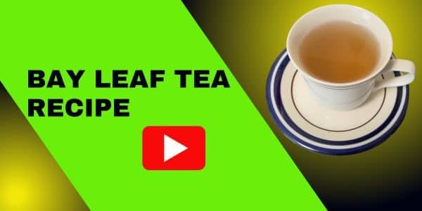 10 minutes bay leaf tea recipe